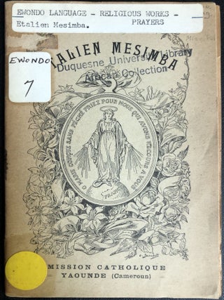 Item #H31656 Ewondo language book of Catholic stories, some set in Africa: Etalien Mesimba