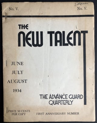 Item #H31659 The New Talent, The Advance Guard Quarterly no. V (June-July-August 1934) -...