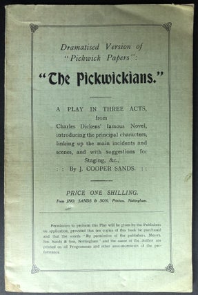 Item #H31730 Dramatised Version of 'Pickwick Papers': 'The Pickwickians.' A play in three acts....