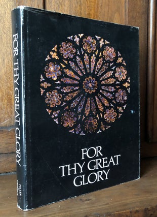 Item #H31792 For Thy Great Glory [on the architecture of the Washington Cathedral] - inscribed to...