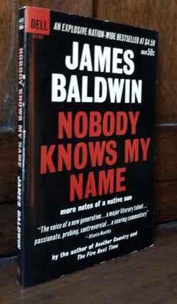Item #H31890 Nobody Knows My Name - first paperback edition, 1963. James Baldwin