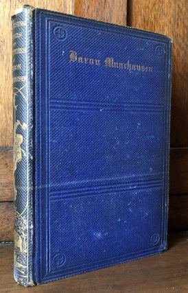 Item #H31947 The Travels and Surprising Adventures of Baron Munchausen -- the copy of astronomer...