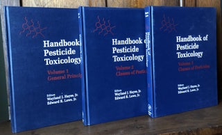 Item #H31980 Handbook of Pesticide Toxicology 3 volumes. Wayland J. Hayes, Jr., eds Edward R....
