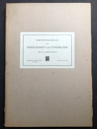 Item #H31988 Veröffentlichungen der Gesellschaft für Typenkunde des XV. Jahrhunderts. Jahrgang...