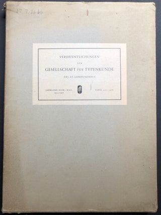 Item #H31989 Veröffentlichungen der Gesellschaft für Typenkunde des XV. Jahrhunderts. Jahrgang...