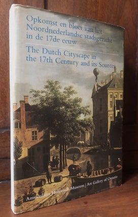Item #H32069 Opkomst en bloei van het Noordnederlandse stadsgezicht in de 17de eeuw / The Dutch...