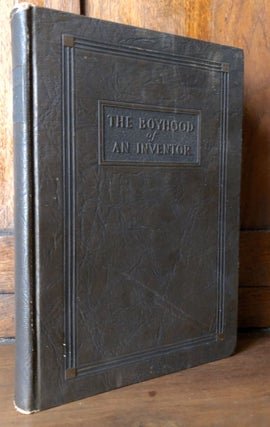 Item #H32113 The Boyhood of an Inventor (inscribed copy). C. Francis Jenkins