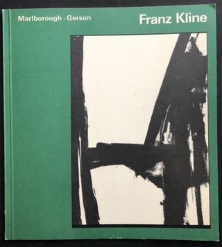 Item #H32170 Franz Kline 1910-1962, Marlborough-Gerson Gallery 1967. Robert Goldwater, intro