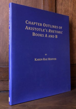 Item #H32261 Chapter Outlines of Aristotle's Rhetoric, Books A and B. Karen Rae Hoover