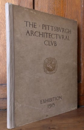 Item #H32291 The Pittsburgh Architectural Club, Exhibition 1915