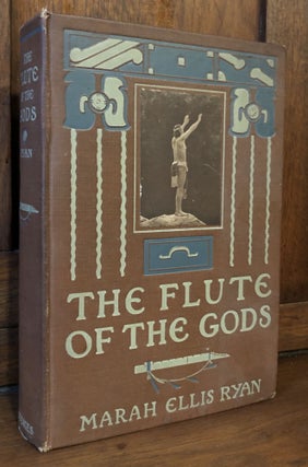 Item #H32379 The Flute of the Gods. Marah Ellis Ryan, Edward Curtis, photos