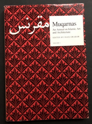 Item #H32438 Muqarnas: An Annual on Islamic Art and Architecture. Volume 1. Oleg Grabar, ed