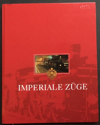 Item #H32440 Imperiale Züge (Book on the Austrian train), with 2004 menu from the Majestic...
