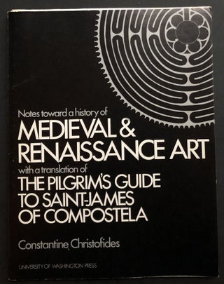 Item #H32451 Notes Toward a History of Medieval & Renaissance Art with a Translation of The...