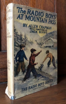 Item #H32640 The Radio Boys at Mountain Pass. Allen Chapman, fwd, Jack Binns