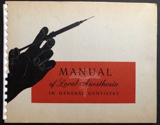 Item #H32683 Manual of Local Anesthesia in General Dentristry (1947). Cook-Waite Laboratories