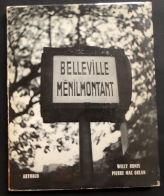 Item #H32693 Belleville Menilmontant. Willy Ronis, Pierre Mac Orlan