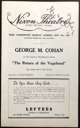 Item #H32706 1940 Nixon Theatre program "The Return of the Vagabond" signed by Cohan. George M....