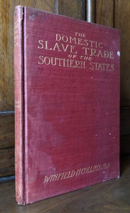 Item #H32760 The Domestic Slave Trade of the Southern States. Winfield Collins