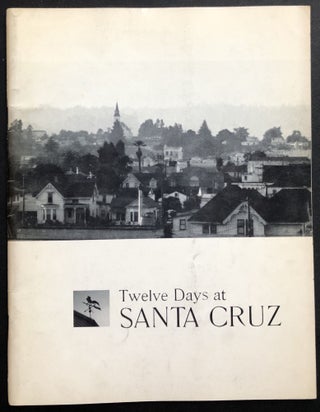 Item #H32762 Twelve Days at Santa Cruz. Ansel Adams, Beaumont, Nancy Newhall