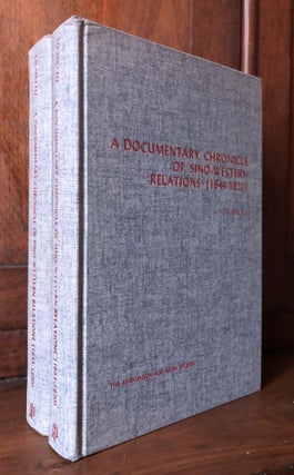 Item #H32844 A Documentary Chronicle of Sino-Western Relations (1644-1820), 2 volumes, each...