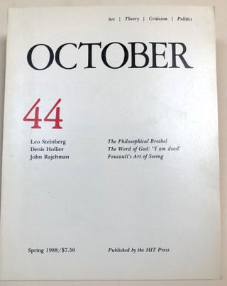 Item #H32928 October no. 44, Spring 1988. Rosalind Krauss, John Rajchman, Denis Hollier, Leo...