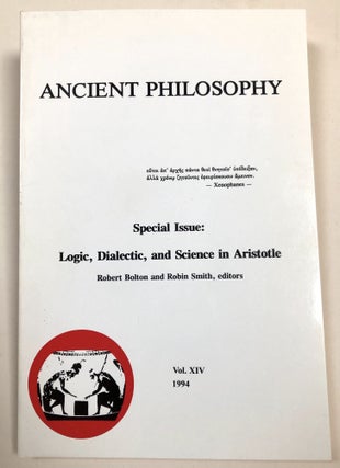 Item #H32932 Ancient Philosophy, Vol. XIV 1994, Special issue: Logic, Dialectic, and Science in...