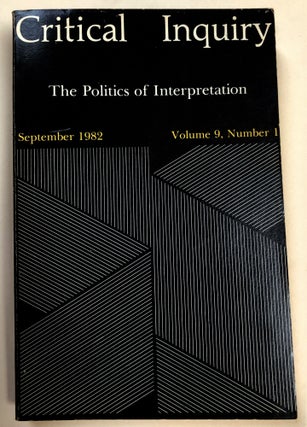 Item #H32938 Critical Inquiry, September 1982: The Politics of Interpretation. W. J. T. Mitchell,...