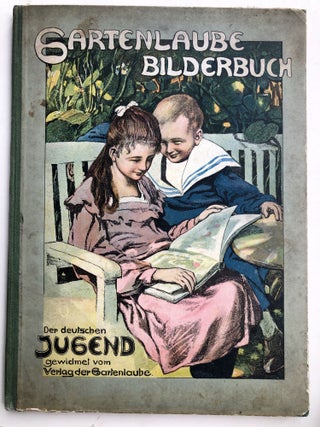 Item #H32973 Gartenlaube Bilderbuch Der deutschen Jugend gewidmet vom Verlag der Gartenlaube