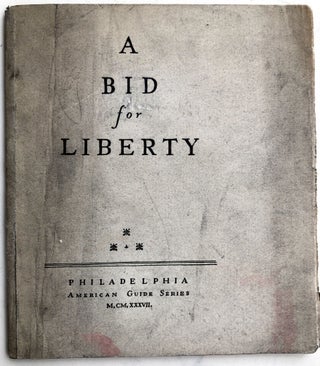 Item #H32980 A Bid for Liberty, being an account of the Resolutions and Declarations of...