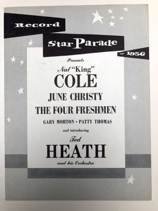Record Star Parade of 1956 presents Nat "King" Cole, June Christy, The Four Freshmen, Gary Morton, Patty Thomas and introduction Ted Heath and his Orchestra