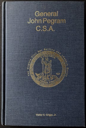 Item #H33093 General John Pegram, C.S.A. Walter S. Griggs, Jr