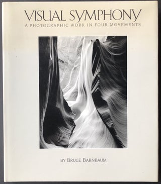 Item #H33107 Visual Symphony, a Photographic Work in Four Movements, signed. Bruce Barnbaum