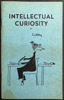 Item #H33192 Intellectual Curiosity by Cubby (1948 Wellesley cartoon book). Ruth Stevens Lyons,...
