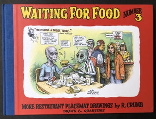 Item #H33214 Waiting for Food, Number 3 (Three): Yet More Restaurant Placemat Drawings. R. Crumb