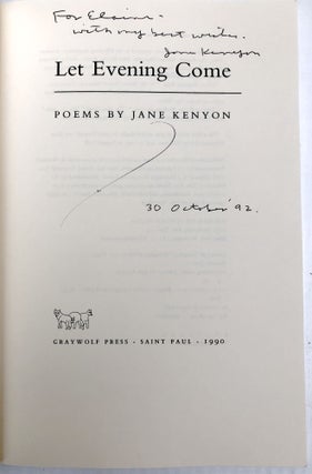 Let Evening Come, Poems -- inscribed by Kenyon