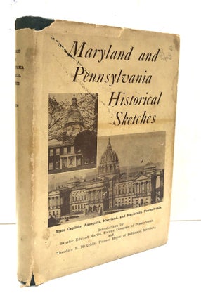 Item #H33335 Maryland and Pennsylvania Historical Sketches -- inscribed. Freeman Ankrum