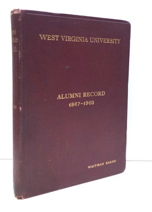 Item #H33373 Alumni Record 1867-1903, West Virginia University. Waitman Barbe, ed