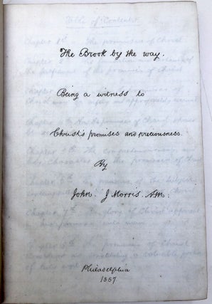 1857 handwritten The Brook By The Way, Christ's Promise & Preciousness, 189 pp.