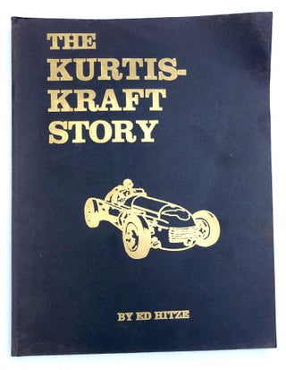 Item #H33421 The Kurtis-Kraft Story. Ed Hitze