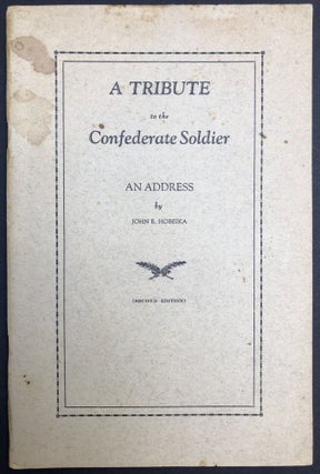 Item #H33609 A Tribute To the Confederate Soldier, an address before Anne Fulmore Harllee...