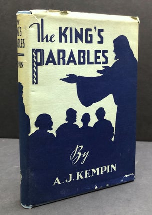 Item #H33696 The King's Parables. Albert J. Kempin