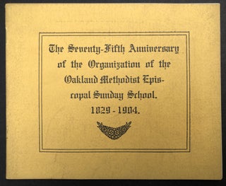 Item #H33742 1829-1904 Seventy-Fifth Anniversary of the Oakland, MD Methodist Episcopal Sunday...