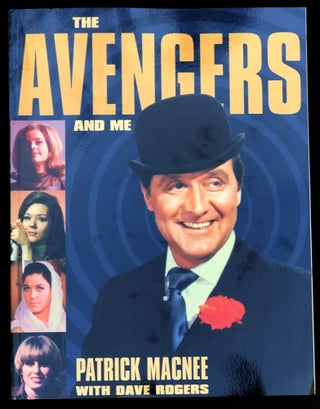 Item #H33795 The Avengers and Me - signed. Patrick Macnee