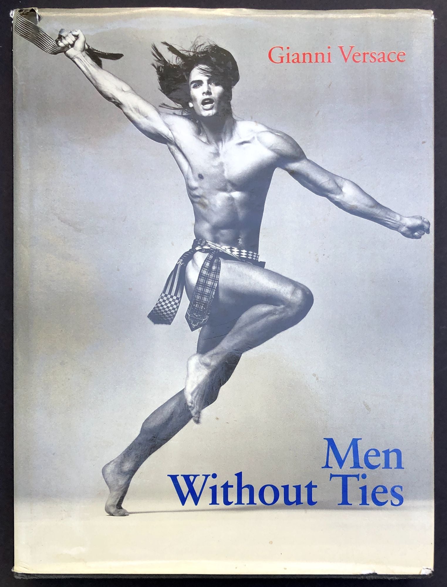 Gianni Versace: Men Without Ties | Gianni Versace, Richard Martin Barry  Hannah, Bob Wilson | First Printing