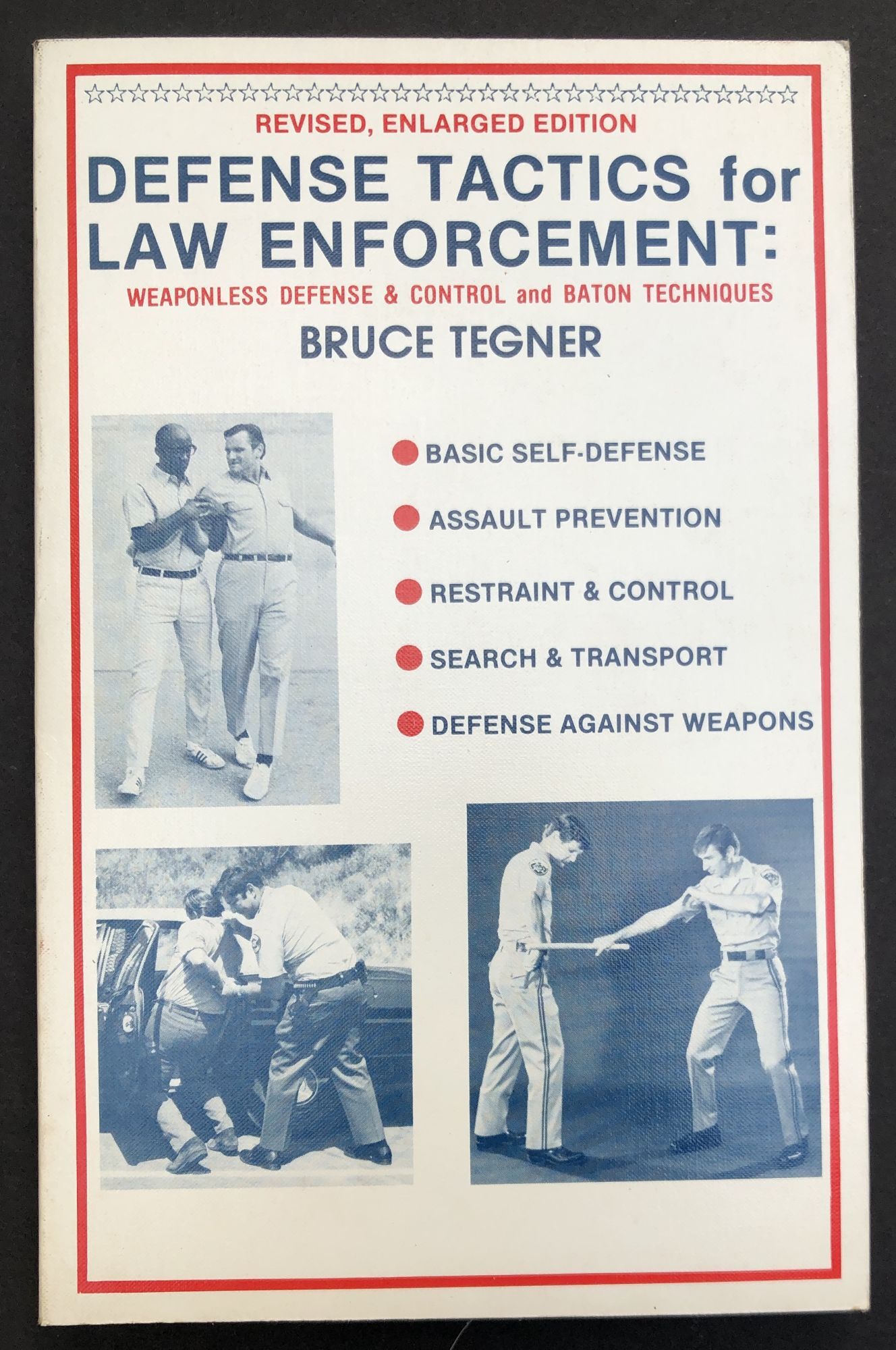 Defense Tactics for Law Enforcement: Weaponless Defense and Control and ...