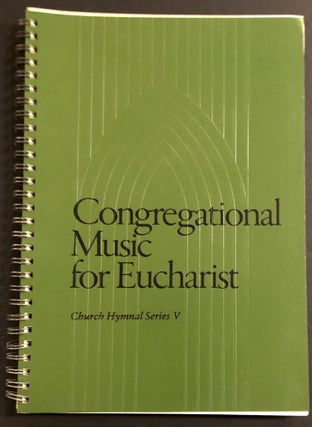 Item #H34004 Congregational Music for Eucharist (Church Hymnal Series V). Episcopal Church