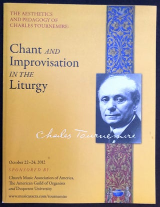 Item #H34012 The aesthetics and pedagogy of Charles Tournemire: chant and improvisation in the...