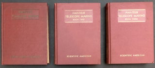 Item #H34019 Amateur Telescope Making, 3 volumes (1935-1955). Albert G. Ingalls, ed