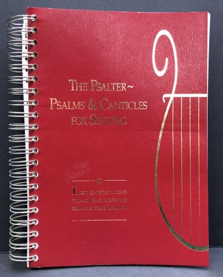 Item #H34067 The Psalter: Psalms and Canticles for Singing. Harold M. Daniels